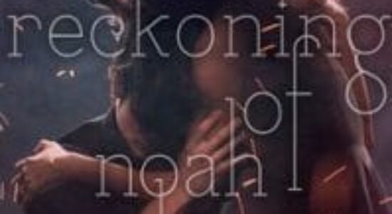 The time it was about The Reckoning of Noah Shaw
